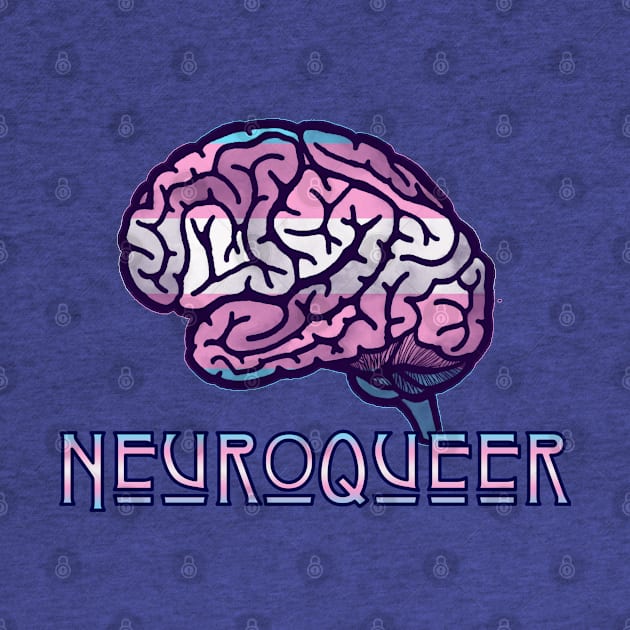 Neuroqueer Trans by LondonAutisticsStandingTogether